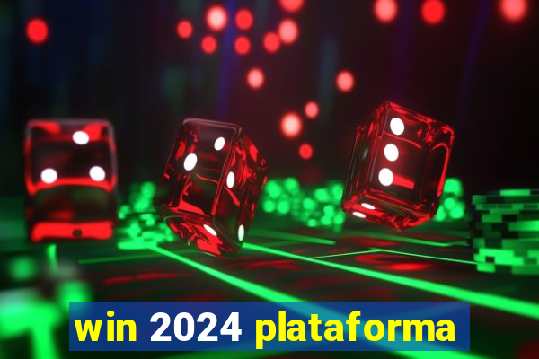 win 2024 plataforma